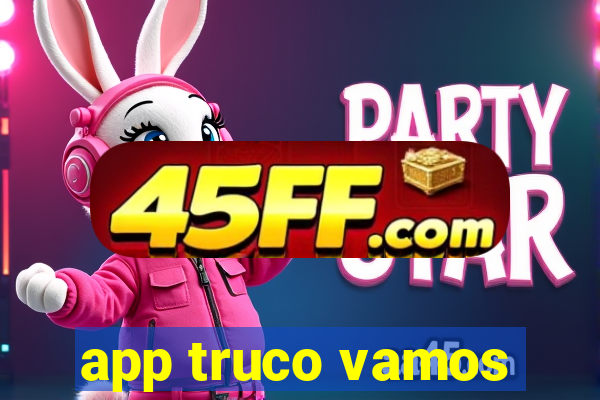 app truco vamos